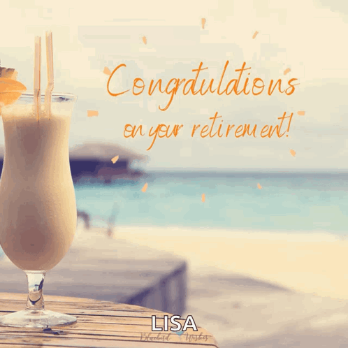 A Congratulations On Your Retirement Message With A Drink GIF