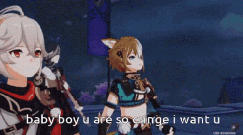 A Couple Of Anime Characters Are Standing Next To Each Other And One Of Them Is Saying Baby Boy U Are So Cringe I Want U GIF