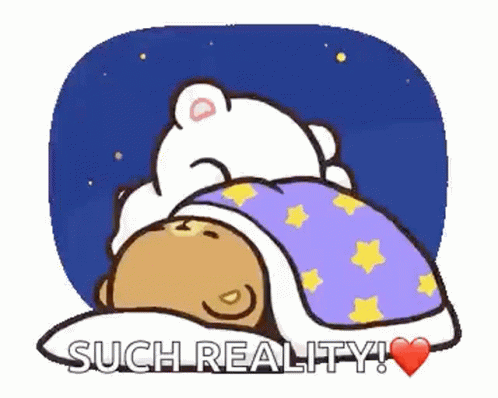 A Couple Of Bears Sleeping Under A Blanket With The Words `` Good Night Such Reality '' Written On It . GIF