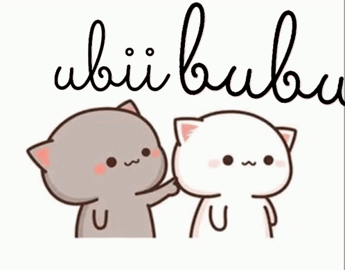 A Couple Of Cartoon Cats Are Standing Next To Each Other With The Words Ubii Bubu Written On The Bottom . GIF