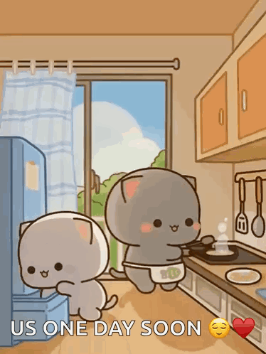 A Couple Of Cartoon Cats Standing In A Kitchen With The Words Us One Day Soon Below Them GIF