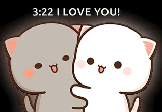 A Couple Of Cats Hugging Each Other With The Words `` 3:22 I Love You '' Written Above Them . GIF
