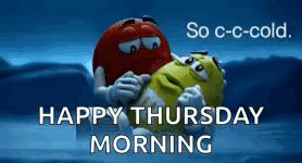 a couple of m & m 's hugging each other and saying happy thursday morning
