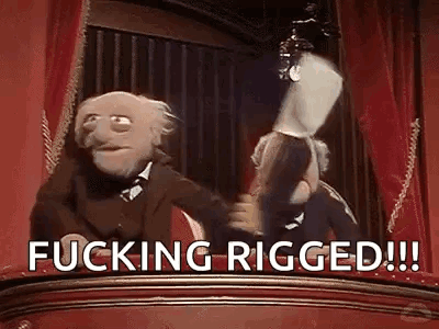 A Couple Of Muppets Standing Next To Each Other In Front Of A Window With The Words `` Fucking Rigged '' . GIF