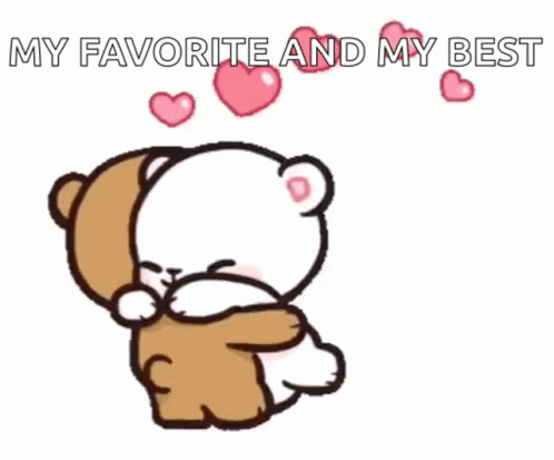 A Couple Of Teddy Bears Hugging Each Other With The Words `` My Favorite And My Best '' Coming Out Of Their Mouths . GIF