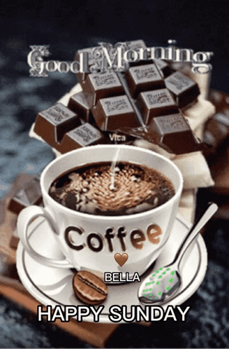 A Cup Of Coffee Is On A Saucer With A Spoon And The Words " Good Morning Bella Happy Sunday " GIF