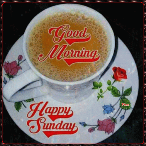 A Cup Of Coffee On A Saucer With The Words Good Morning And Happy Sunday GIF