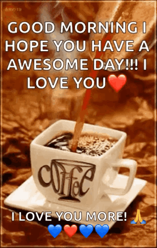 Coffee Cup Saying Good Morning I Love You GIF