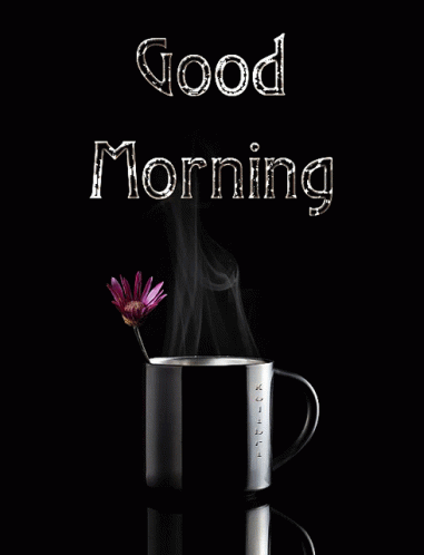 A Cup Of Coffee With Smoke Coming Out Of It And The Words " Good Morning " GIF