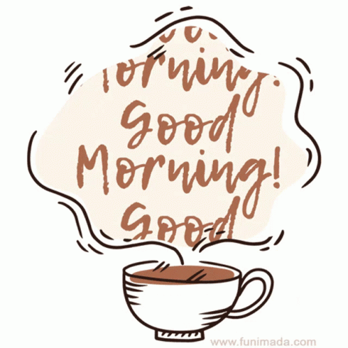 A Cup Of Coffee With Steam Coming Out Of It And The Words Good Morning GIF