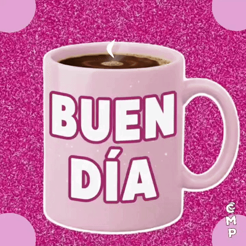 A Cup Of Coffee With The Words Bueno Dia On It GIF