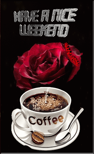 A Cup Of Coffee With The Words Have A Nice Weekend On The Top GIF