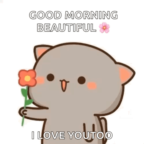 A Cute Cartoon Cat Is Holding A Flower And Saying `` Good Morning Beautiful '' . GIF