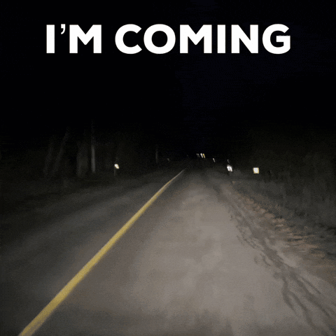 A Dark Road With The Words I 'M Coming On The Top GIF