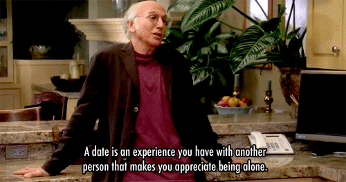 A Date Is An Experience GIF