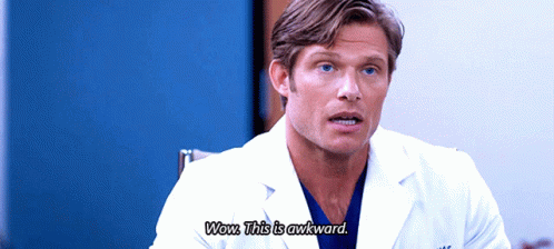 Doctor Saying Wow This Is Awkward GIF