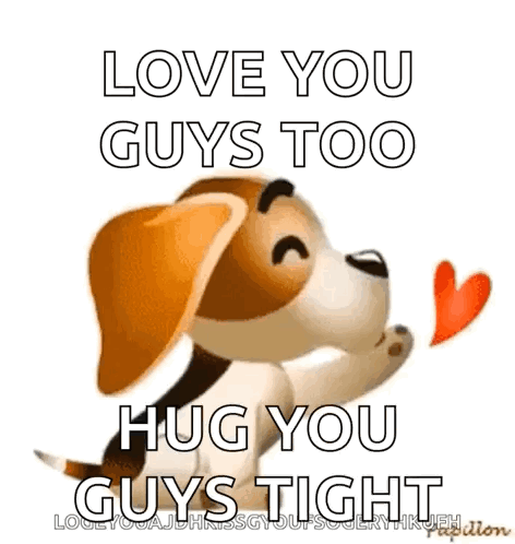 A Dog Is Holding A Heart In Its Mouth And Says I Love You Guys Too Hug You Guys Tight . GIF