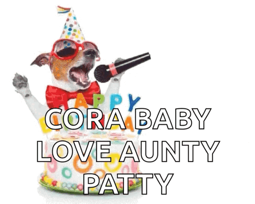 A Dog Singing Into A Microphone With The Words Cora Baby Love Aunty Patty GIF