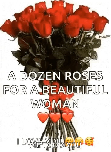 A Dozen Red Roses For A Beautiful Woman I Love You . GIF