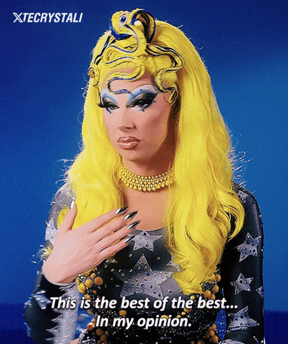 A Drag Queen Says " This Is The Best Of The Best " GIF
