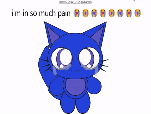 A Drawing Of A Blue Cat With The Words " I 'M In So Much Pain " GIF
