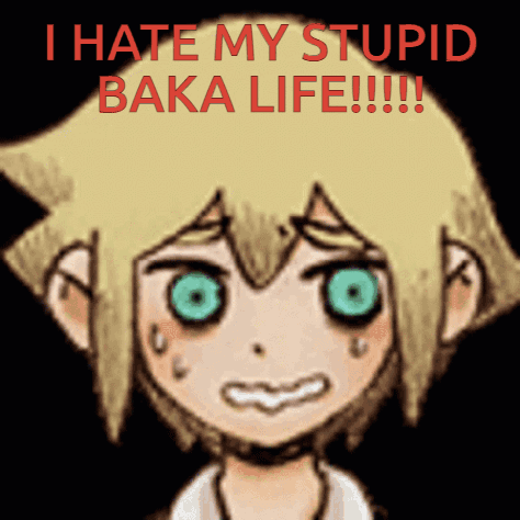 A Drawing Of A Boy With Green Eyes And The Words " I Hate My Stupid Baka Life " GIF