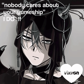 A Drawing Of A Demon With A Quote That Says " Nobody Cares About Your Yumeship " I Do GIF