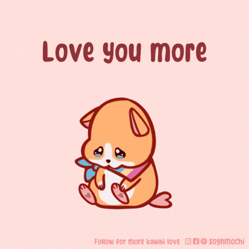 A Drawing Of A Dog With The Words Love You More Written Above It GIF