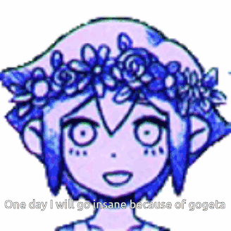 A Drawing Of A Girl With A Flower Crown On Her Head And The Words One Day I Will Go Insane Because Of Gogeta GIF