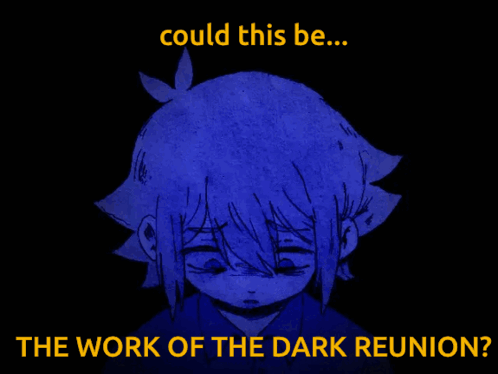 A Drawing Of A Girl With The Words Could This Be The Work Of The Dark Reunion GIF
