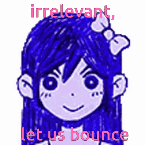 A Drawing Of A Girl With The Words Irrelevant Let Us Bounce On It GIF