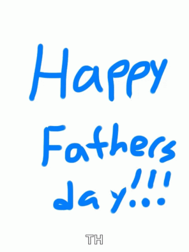 A Drawing Of A Happy Father 'S Day GIF