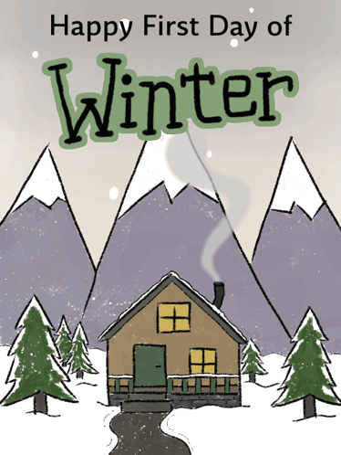 A Drawing Of A House In The Snow With The Words Happy First Day Of Winter Above It GIF