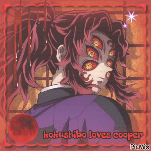 A Drawing Of A Man With Many Eyes And The Words Kokushibo Loves Cooper GIF
