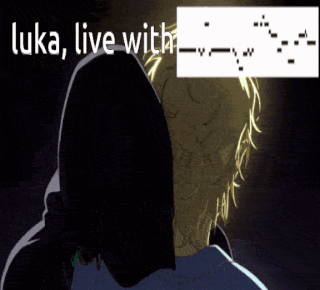 A Drawing Of A Man With The Words Luka Live With On It GIF