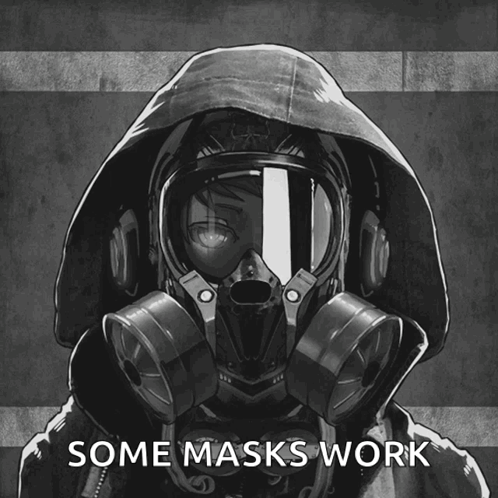 A Drawing Of A Person Wearing A Gas Mask With The Words Some Masks Work GIF