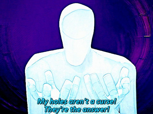 A Drawing Of A Person With The Words " My Holes Aren 'T A Curse They 'Re The Answer " On It GIF