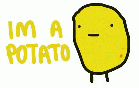 A Drawing Of A Potato With The Words " Im A Potato " Written On It GIF
