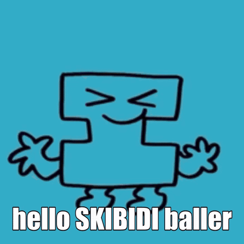 A Drawing Of A Robot With The Words Hello Skibidi Baller GIF