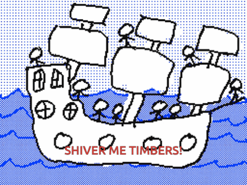 A Drawing Of A Ship With The Words " Shiver Me Timbers " Written On It GIF