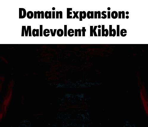 A Drawing Of A Wolf With The Words Domain Expansion Malevolent Kibble GIF