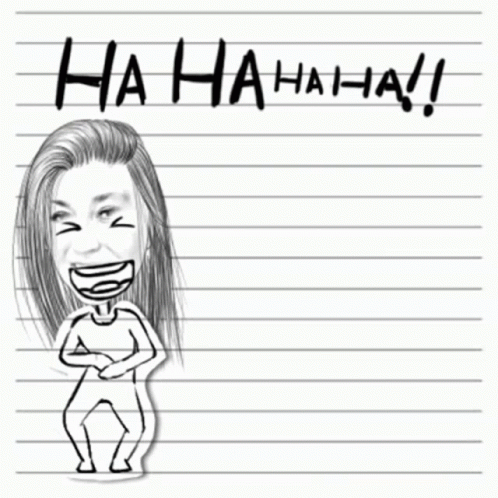 A Drawing Of A Woman Laughing On A Piece Of Paper With The Words Ha Ha Ha Ha Written Above Her GIF