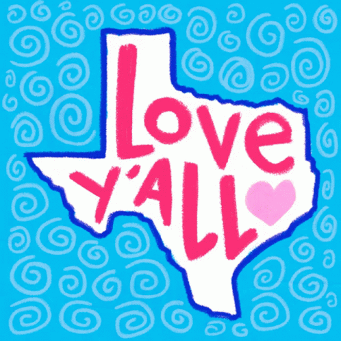 A Drawing Of Texas With The Words Love Y'all GIF