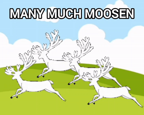 A Drawing Of Three Deer Running With The Words Many Much Moosen Below Them GIF