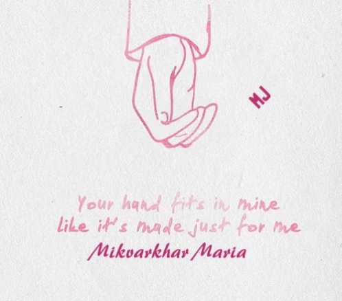 A Drawing Of Two Hands With The Words Your Hand Fits In Mine Like It 'S Made Just For Me Mikvarkhar Maria GIF