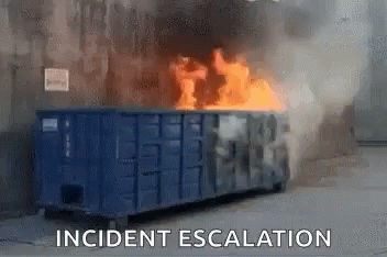 A Dumpster Is On Fire In A Parking Lot With The Words Incident Escalation Above It . GIF