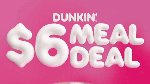 A Dunkin ' $ 6 Meal Deal Is Advertised GIF