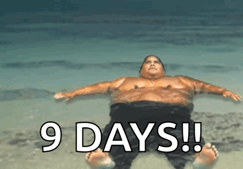 A Fat Man Is Laying On The Beach With The Words 9 Days Written Above Him GIF