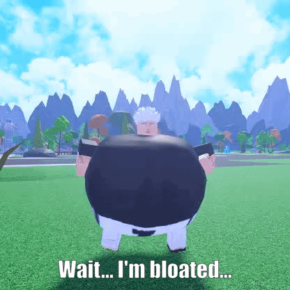 A Fat Man Is Standing In A Grassy Field With Mountains In The Background And Says `` Wait ... I 'M Bloated ... '' GIF