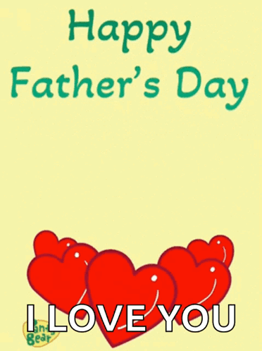 A Father 'S Day Card With A Bear Holding Hearts GIF